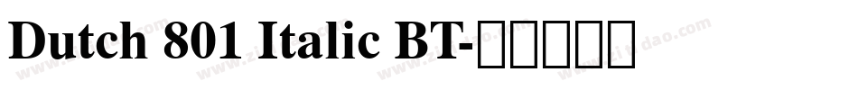 Dutch 801 Italic BT字体转换